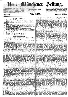 Neue Münchener Zeitung. Morgenblatt (Süddeutsche Presse) Mittwoch 17. Juli 1861