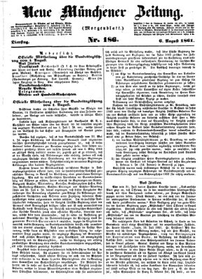 Neue Münchener Zeitung. Morgenblatt (Süddeutsche Presse) Dienstag 6. August 1861