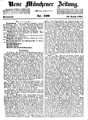 Neue Münchener Zeitung. Morgenblatt (Süddeutsche Presse) Samstag 10. August 1861