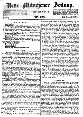 Neue Münchener Zeitung. Morgenblatt (Süddeutsche Presse) Montag 19. August 1861