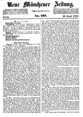 Neue Münchener Zeitung. Morgenblatt (Süddeutsche Presse) Freitag 30. August 1861