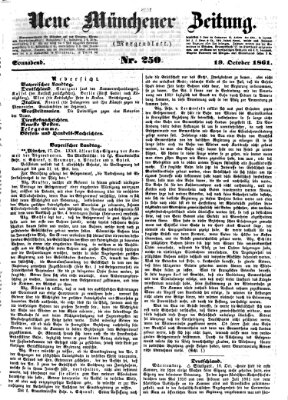 Neue Münchener Zeitung. Morgenblatt (Süddeutsche Presse) Samstag 19. Oktober 1861