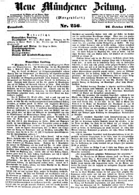 Neue Münchener Zeitung. Morgenblatt (Süddeutsche Presse) Samstag 26. Oktober 1861