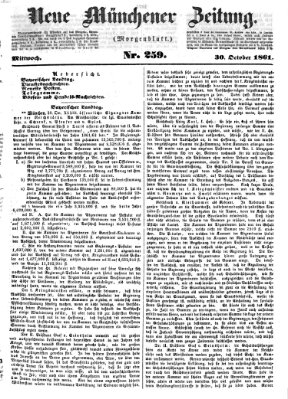 Neue Münchener Zeitung. Morgenblatt (Süddeutsche Presse) Mittwoch 30. Oktober 1861