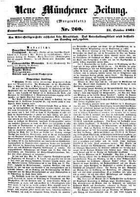 Neue Münchener Zeitung. Morgenblatt (Süddeutsche Presse) Donnerstag 31. Oktober 1861