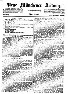 Neue Münchener Zeitung. Morgenblatt (Süddeutsche Presse) Dienstag 12. November 1861