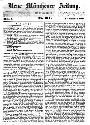 Neue Münchener Zeitung. Morgenblatt (Süddeutsche Presse) Mittwoch 13. November 1861