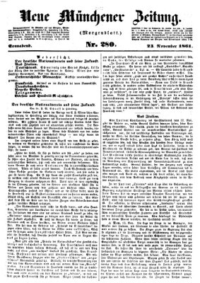 Neue Münchener Zeitung. Morgenblatt (Süddeutsche Presse) Samstag 23. November 1861