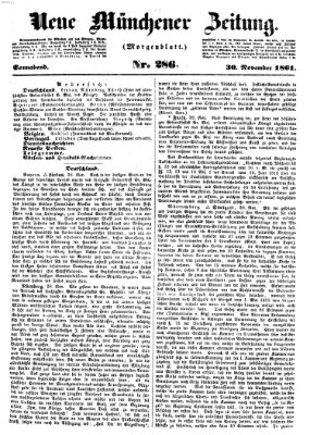 Neue Münchener Zeitung. Morgenblatt (Süddeutsche Presse) Samstag 30. November 1861