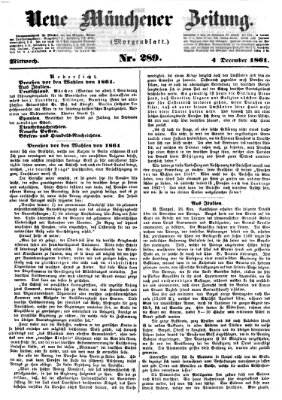 Neue Münchener Zeitung. Morgenblatt (Süddeutsche Presse) Mittwoch 4. Dezember 1861