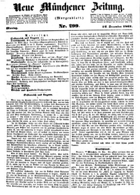 Neue Münchener Zeitung. Morgenblatt (Süddeutsche Presse) Montag 16. Dezember 1861