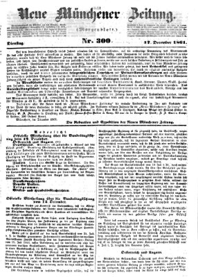 Neue Münchener Zeitung. Morgenblatt (Süddeutsche Presse) Dienstag 17. Dezember 1861