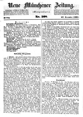 Neue Münchener Zeitung. Morgenblatt (Süddeutsche Presse) Freitag 27. Dezember 1861