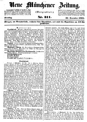 Neue Münchener Zeitung. Morgenblatt (Süddeutsche Presse) Dienstag 31. Dezember 1861