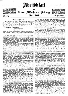 Neue Münchener Zeitung. Morgenblatt (Süddeutsche Presse) Montag 8. Juli 1861