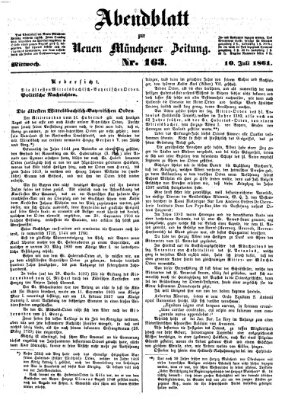 Neue Münchener Zeitung. Morgenblatt (Süddeutsche Presse) Mittwoch 10. Juli 1861