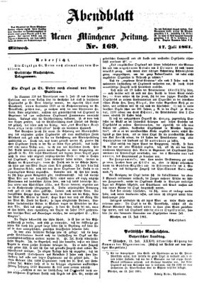 Neue Münchener Zeitung. Morgenblatt (Süddeutsche Presse) Mittwoch 17. Juli 1861