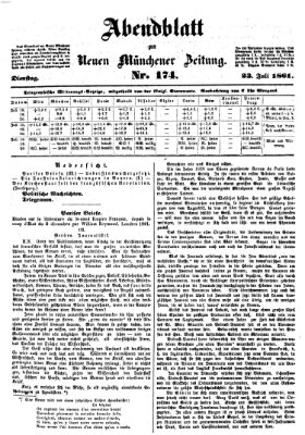 Neue Münchener Zeitung. Morgenblatt (Süddeutsche Presse) Dienstag 23. Juli 1861