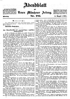 Neue Münchener Zeitung. Morgenblatt (Süddeutsche Presse) Montag 5. August 1861