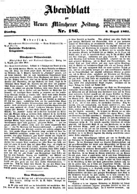 Neue Münchener Zeitung. Morgenblatt (Süddeutsche Presse) Dienstag 6. August 1861