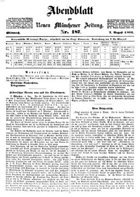 Neue Münchener Zeitung. Morgenblatt (Süddeutsche Presse) Mittwoch 7. August 1861