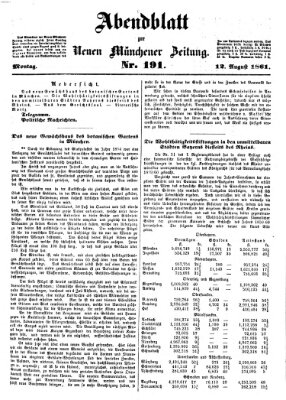 Neue Münchener Zeitung. Morgenblatt (Süddeutsche Presse) Montag 12. August 1861