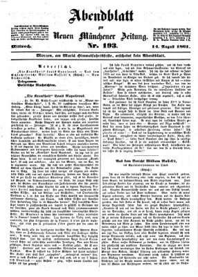 Neue Münchener Zeitung. Morgenblatt (Süddeutsche Presse) Mittwoch 14. August 1861