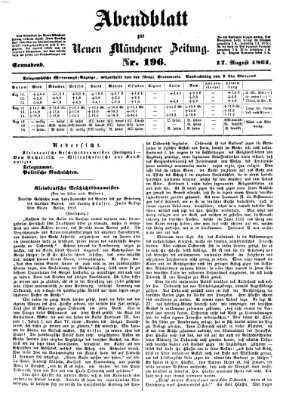 Neue Münchener Zeitung. Morgenblatt (Süddeutsche Presse) Samstag 17. August 1861