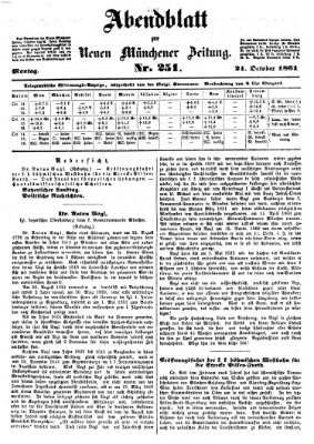 Neue Münchener Zeitung. Morgenblatt (Süddeutsche Presse) Montag 21. Oktober 1861