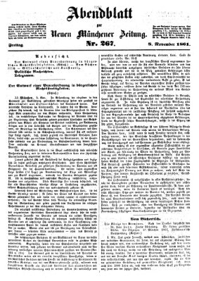 Neue Münchener Zeitung. Morgenblatt (Süddeutsche Presse) Freitag 8. November 1861