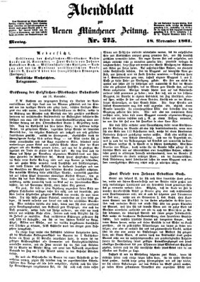 Neue Münchener Zeitung. Morgenblatt (Süddeutsche Presse) Montag 18. November 1861