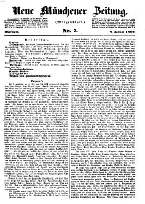 Neue Münchener Zeitung. Morgenblatt (Süddeutsche Presse) Mittwoch 8. Januar 1862