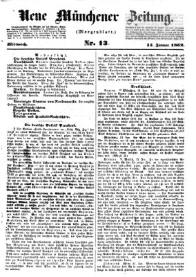 Neue Münchener Zeitung. Morgenblatt (Süddeutsche Presse) Mittwoch 15. Januar 1862