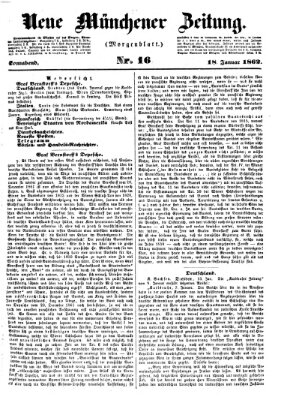 Neue Münchener Zeitung. Morgenblatt (Süddeutsche Presse) Samstag 18. Januar 1862