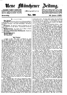 Neue Münchener Zeitung. Morgenblatt (Süddeutsche Presse) Donnerstag 23. Januar 1862