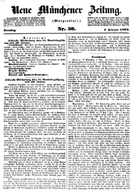 Neue Münchener Zeitung. Morgenblatt (Süddeutsche Presse) Dienstag 4. Februar 1862