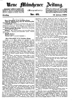 Neue Münchener Zeitung. Morgenblatt (Süddeutsche Presse) Dienstag 18. Februar 1862