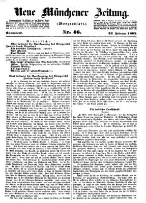 Neue Münchener Zeitung. Morgenblatt (Süddeutsche Presse) Samstag 22. Februar 1862