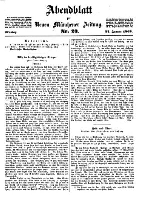 Neue Münchener Zeitung. Morgenblatt (Süddeutsche Presse) Montag 27. Januar 1862