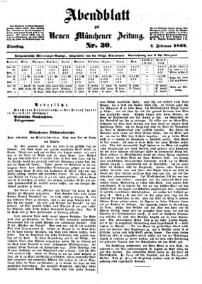 Neue Münchener Zeitung. Morgenblatt (Süddeutsche Presse) Dienstag 4. Februar 1862