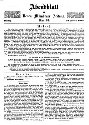 Neue Münchener Zeitung. Morgenblatt (Süddeutsche Presse) Montag 10. Februar 1862