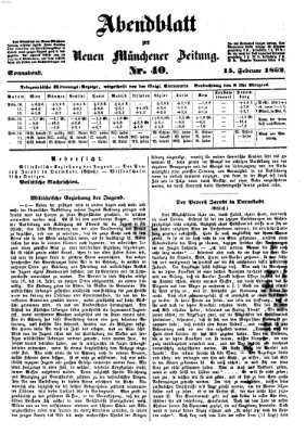 Neue Münchener Zeitung. Morgenblatt (Süddeutsche Presse) Samstag 15. Februar 1862