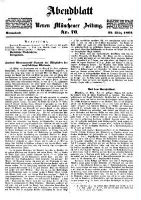 Neue Münchener Zeitung. Morgenblatt (Süddeutsche Presse) Samstag 22. März 1862