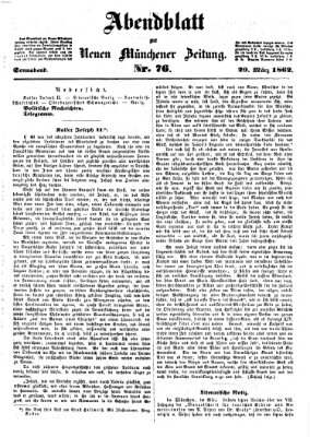 Neue Münchener Zeitung. Morgenblatt (Süddeutsche Presse) Samstag 29. März 1862