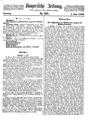 Bayerische Zeitung. Mittag-Ausgabe (Süddeutsche Presse) Sonntag 4. Mai 1862