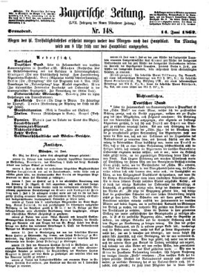 Bayerische Zeitung. Mittag-Ausgabe (Süddeutsche Presse) Samstag 14. Juni 1862