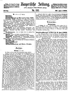 Bayerische Zeitung. Mittag-Ausgabe (Süddeutsche Presse) Freitag 20. Juni 1862