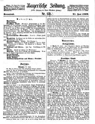 Bayerische Zeitung. Mittag-Ausgabe (Süddeutsche Presse) Samstag 21. Juni 1862