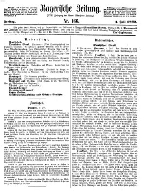 Bayerische Zeitung. Mittag-Ausgabe (Süddeutsche Presse) Freitag 4. Juli 1862