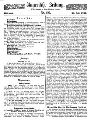 Bayerische Zeitung. Mittag-Ausgabe (Süddeutsche Presse) Mittwoch 23. Juli 1862